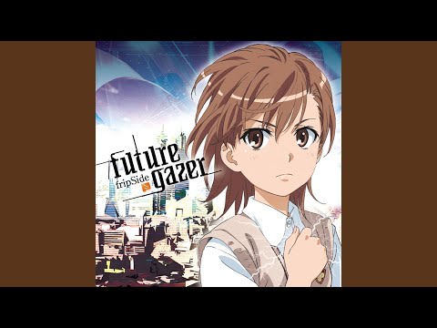 とある科学の超電磁砲 OVA future gazer fripSide