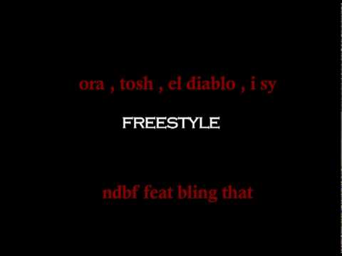 ndbf bling that freestyle ora diablo tosh i sy.mov