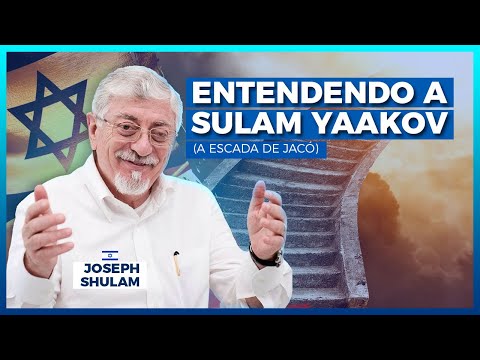 Understanding Sulam Yaakov (Jacob's Ladder) - Special Study 2021/5782 - Rab. Joseph Shulam