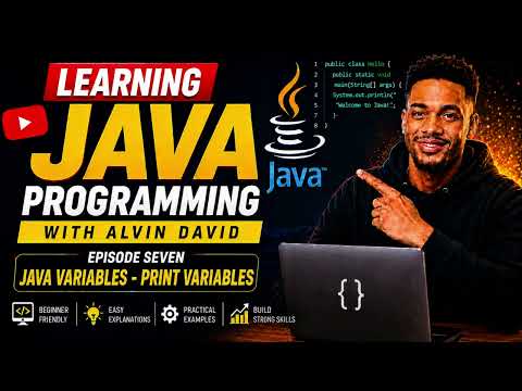 Learn Java Programming With Alvin David Ep7 Java Variables Print Variables