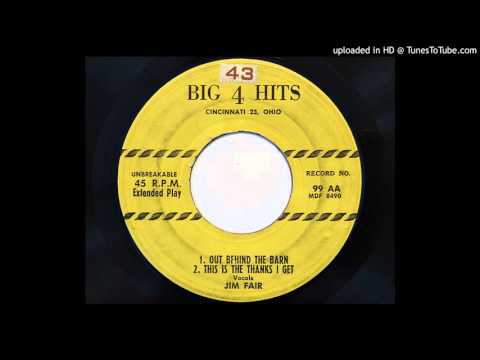 Jim Fair - Out Behind The Barn (Big 4 Hits 99)
