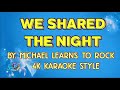 MLTR We Shared The Night 4K KARAOKE STYLE Mltr