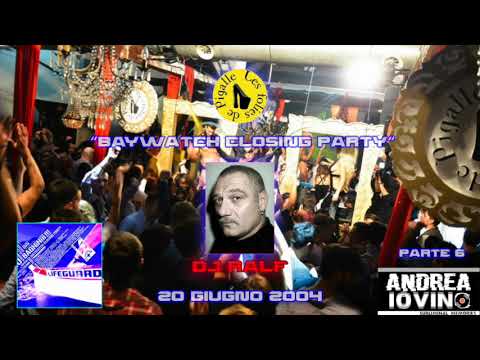 [Les Folies De Pigalle] Dj Ralf "Baywatch Closing Party" live @ Adrenaline 20-06-2004 parte 6