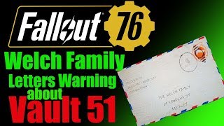 Fallout 76 Welch Family Warning Letters about Vault 51
