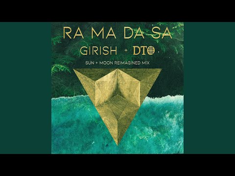 Ra Ma Da Sa (Sun + Moon Reimagined Mix)