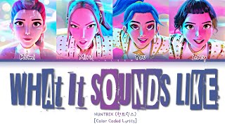 Download lagu [KARAOKE] HUNTRIX (헌트릭스) 'What It Sounds Like' [4 Members] (Color Coded Lyrics) mp3