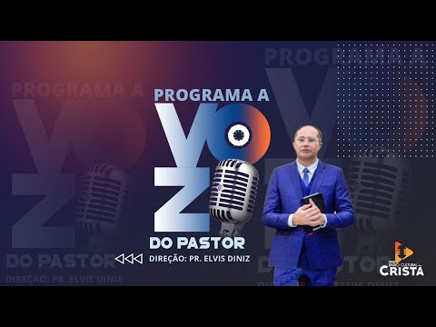 Programa A Voz do Pastor