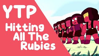 [YTP] Steven Universe - Hitting All The Rubies