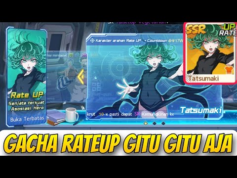 GACHA RATEUP TATSUMAKI BIASA AJAH🔥, ABISKAN AJAHLAH TIKETNYA - One Punch Man The Strongest