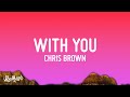 Chris Brown With You Lyrics