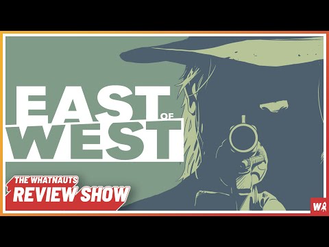 East of West vol. 1-2 - The Review Show 205