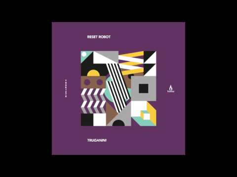 Reset Robot - Crystal - Truesoul - TRUE1278