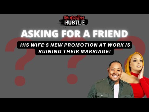 AFAF: My Wife's Promotion At Work Is Ruining Our Marriage! - Vimarsana News