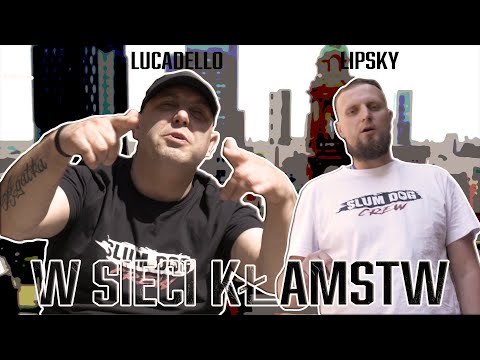 Lucadello feat. Lipsky RRO, DJ BDZ - W Sieci Kłamstw (prod. Profus)