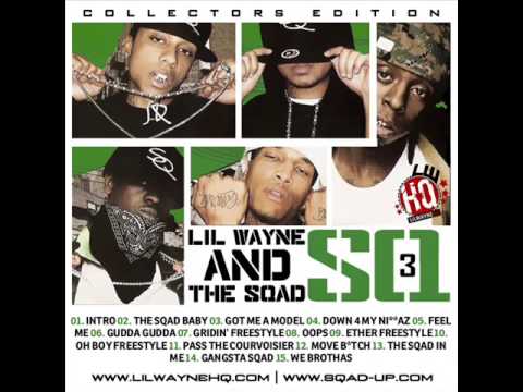 Squad in Me Lil Wayne Ft. Squad Yung Yo and Gudda Gudda