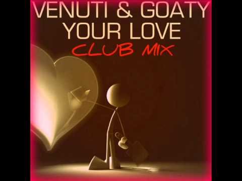 Venuti & Goaty - Your Love (Club Mix) TEASER