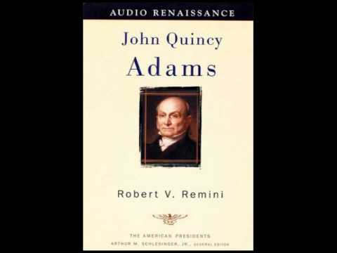 John Quincy Adams by Robert V. Remini--Audiobook Excerpt