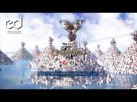 Kingdom Hearts 3 Scala Ad Caelum Music Remake