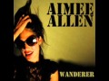 Aimee Allen - Wanderer 
