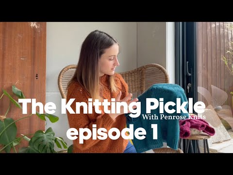 The Knitting Pickle Podcast - Ep1 - Hello and Welcome!