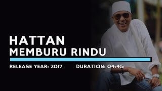 Hattan - Memburu Rindu (Lyric) Hattan - Memburu Rindu (Lyric)