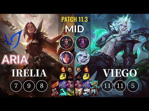 CGA Aria Irelia vs Viego Mid - KR Patch 11.3