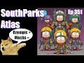 |Live Stream-Podcast| -Ep 351- Southparks Atlas