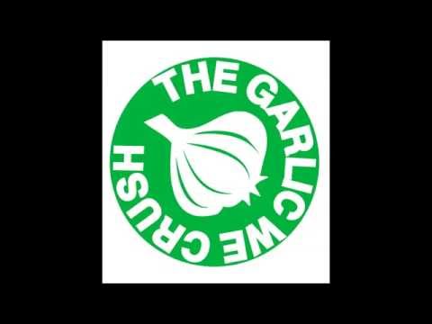 The Garlic We Crush - Where to Begin