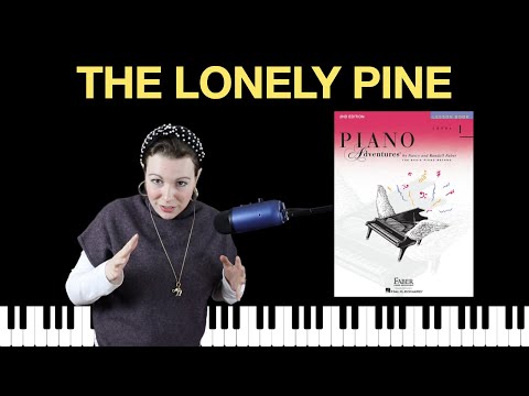 The Lonely Pine (Piano Adventures Level 1 Lesson Book)
