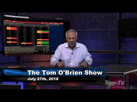 July 27th Tom O'Brien Show on TFNN - 2018