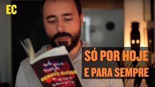 Só por hoje e para sempre - Renato Russo