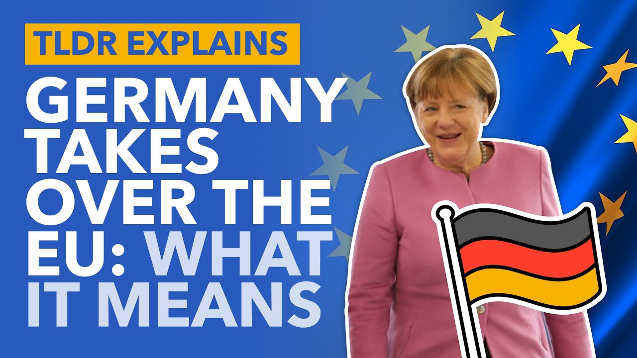 Germany Takes Over EU Presidency: Germany's Plans for Europe, COVID & Brexit Explained - TLDR News