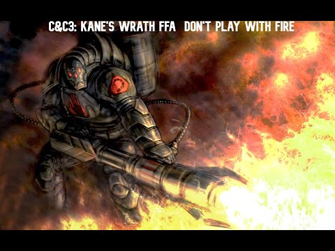 C&C3: Kane's Wrath FFA  Don't play with Fire