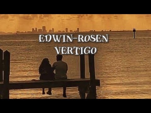 Edwin-Rosen vertigo lyrics