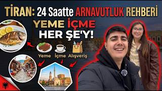 TİRAN: 24 Saatte Arnavutluk Rehberi - Yeme İçme Alışveriş Her Şey ..
