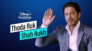 Thoda Ruk Shah Rukh | DisneyPlus Hotstar