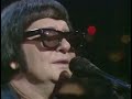 Roy Orbison - That Lovin’ You Feelin’ Again (Live 1982)