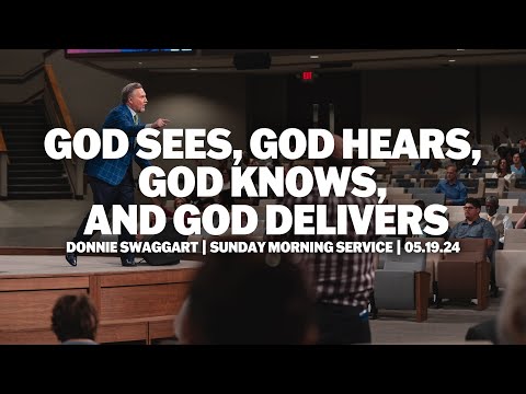 God Sees, God Hears, God Knows, and God Delivers | Donnie Swaggart | Sunday Morning Service