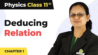 Deducing Relation among the Physical Quantities - Unit and Measurement | Class 11 Physics