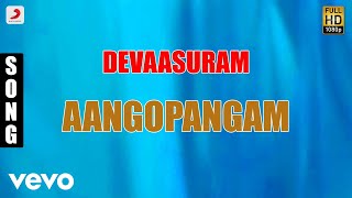 Devaasuram - Aangopangam Malayalam Song  Mohanlal 