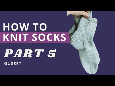How to Knit Socks | Learn to Knit Socks for Beginners Magic Loop - Part 5: Gusset