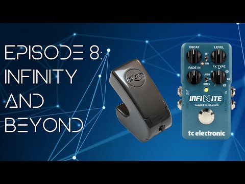 Audio Astronaut Ep. 8 - Infinity and Beyond (EBow & TC Infinite Sample Sustainer)