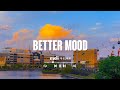 Better Mood 🍃 기분이 좋아지는 노래, 산뜻하고 행복한 노래 [ 𝒑𝒍𝒂𝒚𝒍𝒊𝒔𝒕 _ 𝑴𝒆𝒊𝒊 재생 목록]