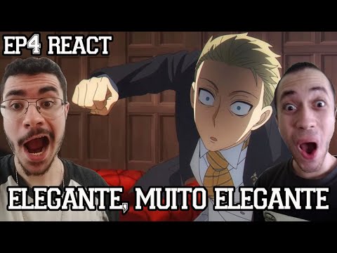 ELEGANTE, MUITO ELEGANTE - Spy x Family Episódio 4 REACT