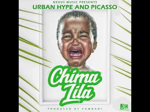 Urban Hype &.Picasso Africa-Chima Lila(Prd by Fumbani).(Audio)