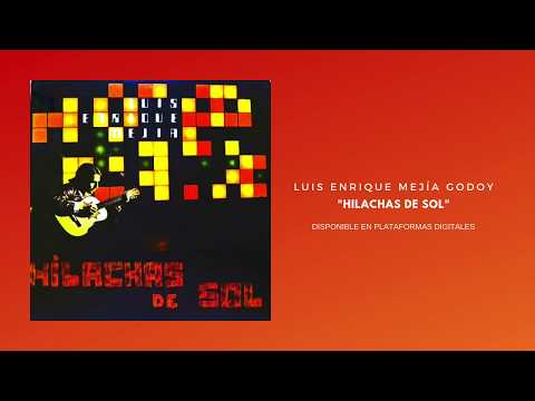 Hilachas De Sol - Luis Enrique Mejia Godoy