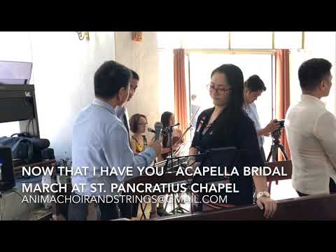 Now That I Have You acapella Bridal March at St Pancratius Chapel