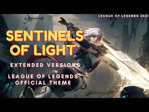 Sentinel of Lights Extended - League of Legends Official Music Theme 2021