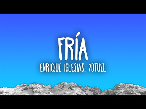 Enrique Iglesias, Yotuel - Fría