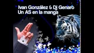 Ivan Gonzalez & Dj Genaro - Un As en la manga